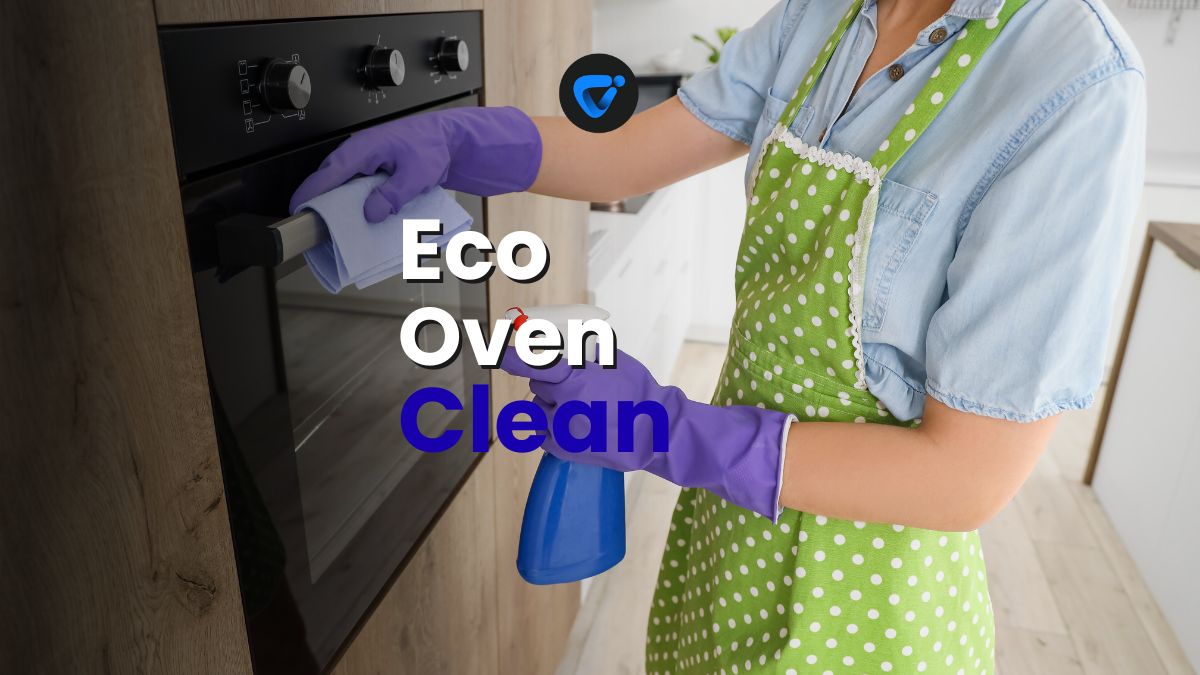 Eco-Friendly Oven Cleaning Without Harsh Fumes