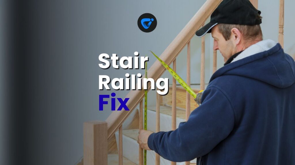 How to Tighten a Loose Stair Railing Safely