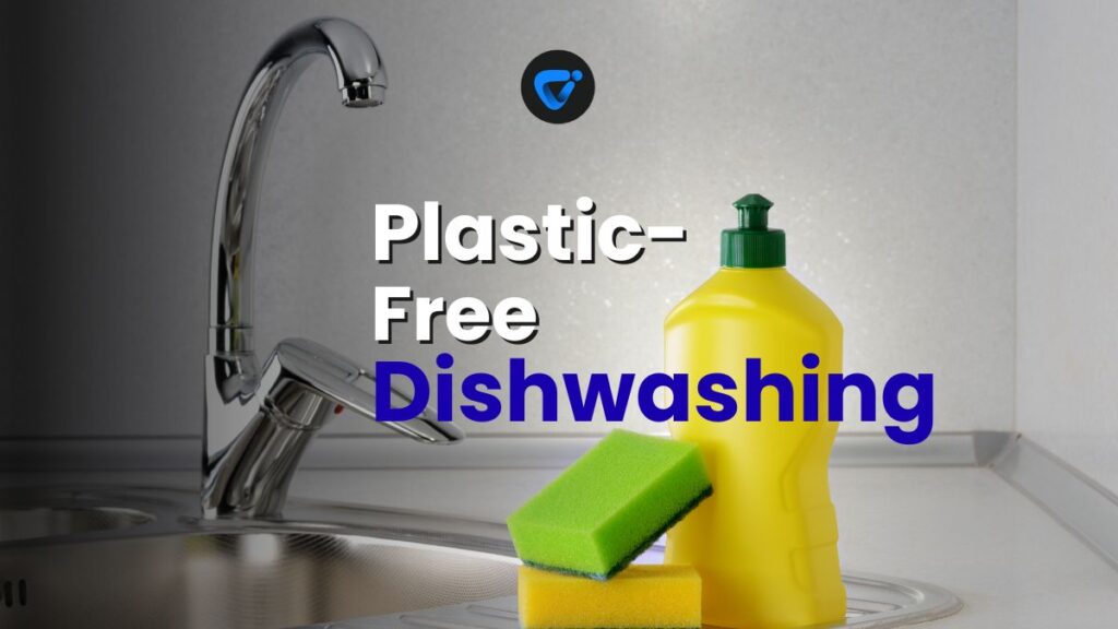 Plastic-Free Dishwashing Routine Made Simple