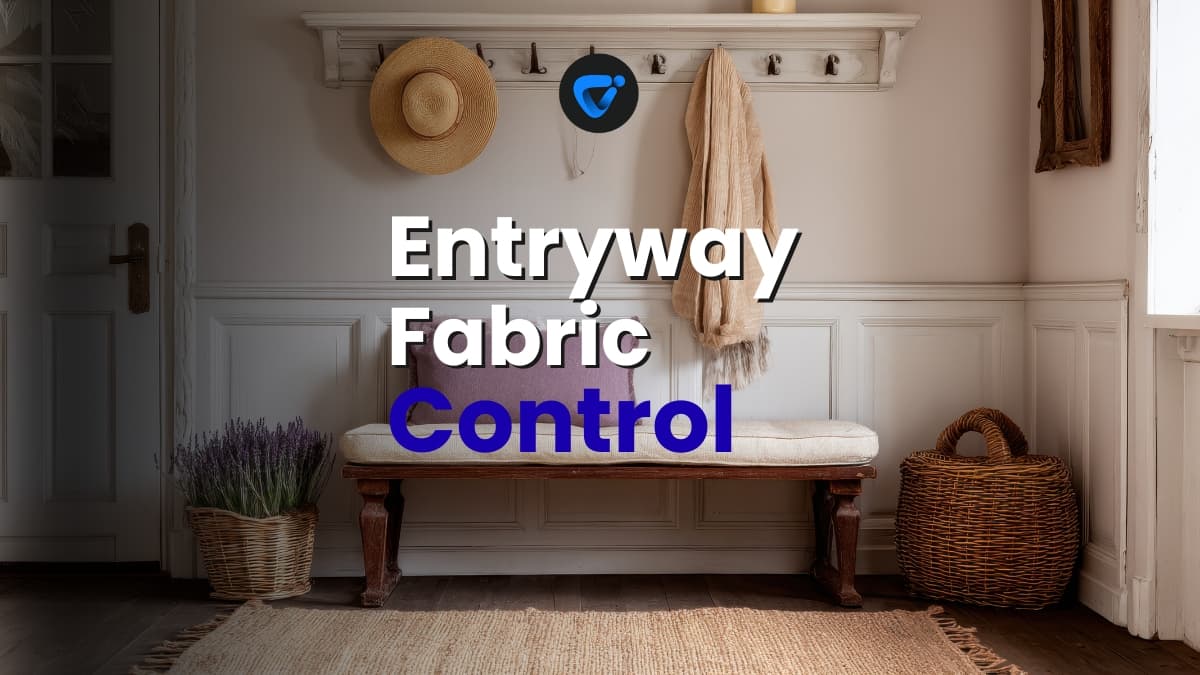 Entryway Fabric Control Routine