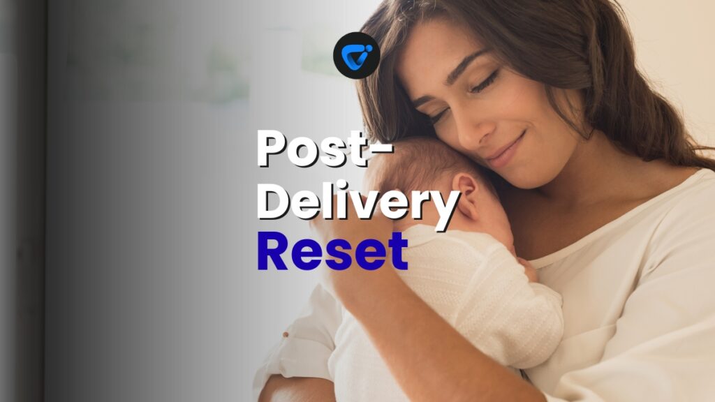 Post-Delivery Home Reset Routine