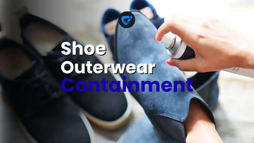 Shoe and Outerwear Containment Routine
