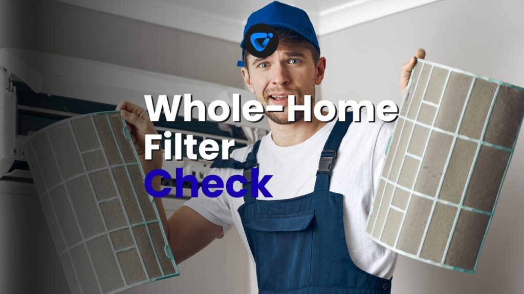 Whole-Home Filter Awareness Routine